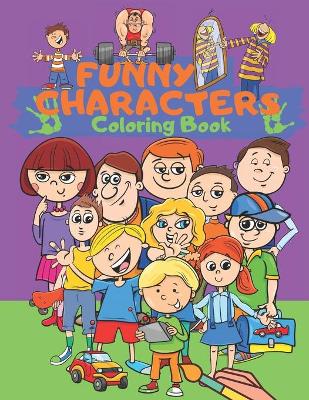 Book cover for Funny Characters Coloring Book