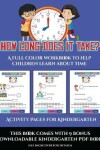 Book cover for Activity Pages for Kindergarten (How long does it take?)