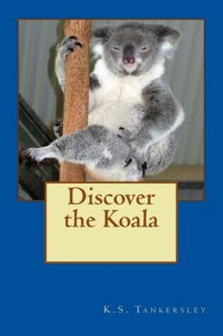 Cover of Discover the Koala