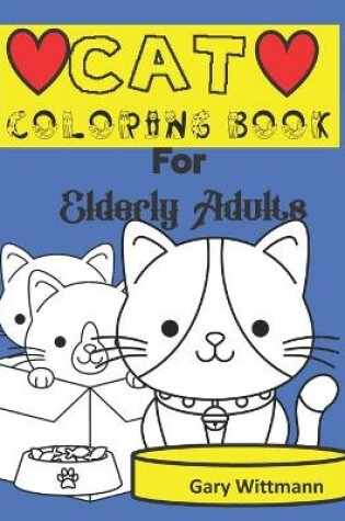 Cover of Cat Coloring Book for Elderly Adults