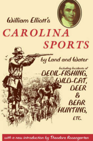 Cover of William Elliott's Carolina Sports by Land and Water