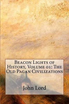 Book cover for Beacon Lights of History, Volume 01