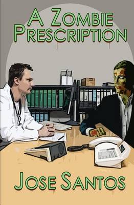 Book cover for A Zombie Prescription