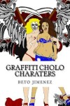 Book cover for Graffiti cholo charaters