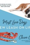 Book cover for Must Love Dogs: New Leash on Life