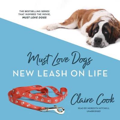 Book cover for Must Love Dogs: New Leash on Life