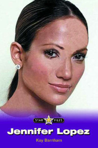 Cover of Star Files: Jennifer Lope