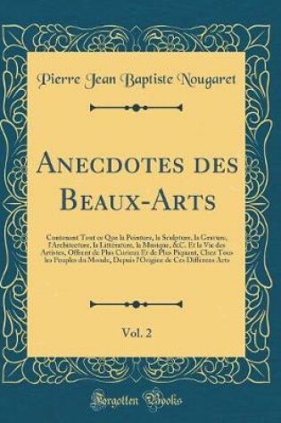 Cover of Anecdotes Des Beaux-Arts, Vol. 2