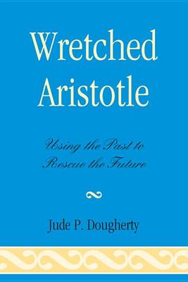 Book cover for Wretched Aristotle