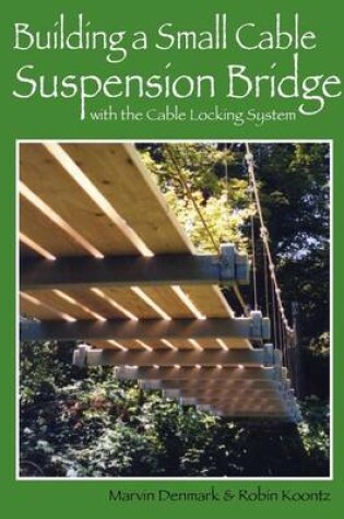 Cover of Building a Small Cable Suspension Bridge