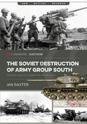 Book cover for The Soviet Destruction of Army Group South