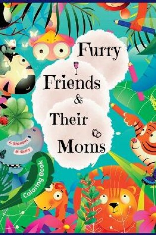 Cover of Furry Friends & Their Moms