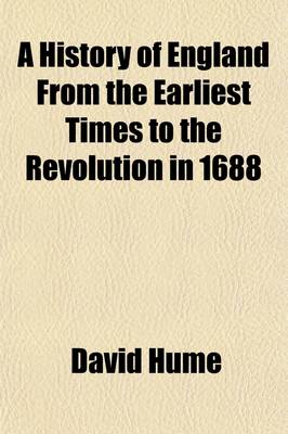 Book cover for A History of England from the Earliest Times to the Revolution in 1688; Abridged, Incorporating the Corrections and Researches of Recent Historians, and Continued Down to the Year 1858