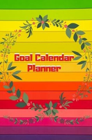 Cover of Goal Calendar Planner