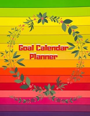 Book cover for Goal Calendar Planner