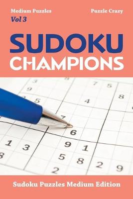 Book cover for Sudoku Champions (Medium Puzzles) Vol 3