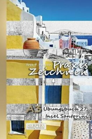 Cover of Praxis Zeichnen - A3 Übungsbuch 27