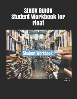 Book cover for Study Guide Student Workbook for Float