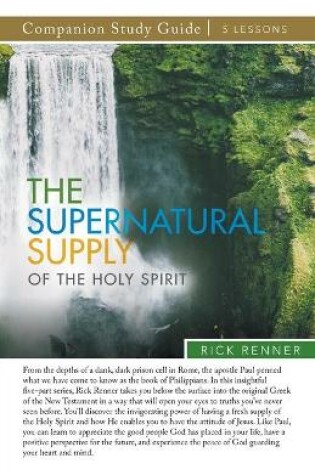 Cover of The Supernatural Supply of the Holy Spirit Study Guide