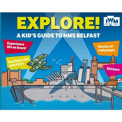 Book cover for Explore! A Kids' Guide to HMS Belfast