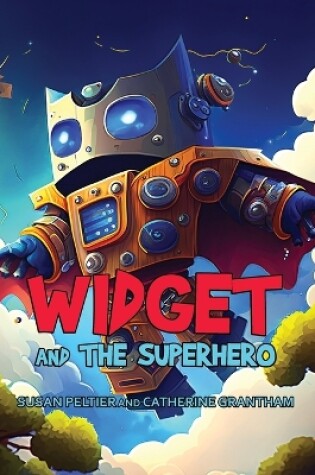 Cover of Widget and the Superhero