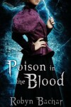 Book cover for Poison in the Blood