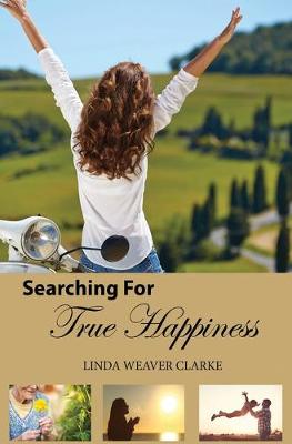 Book cover for Searching For True Happiness