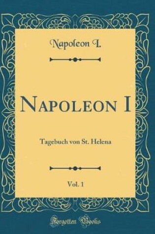 Cover of Napoleon I, Vol. 1