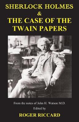 Book cover for Sherlock Holmes & the Case of the Twain Papers