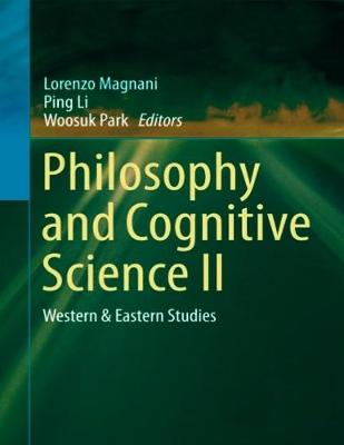 Book cover for Philosophy and Cognitive Science II Western & Eastern Studies
