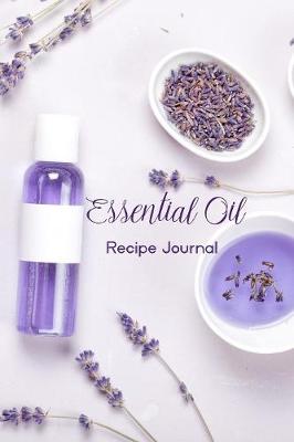 Book cover for Essential Oil Recipe Journal