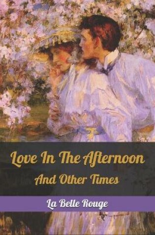 Cover of Love In The Afternoon