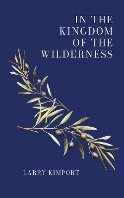 Cover of In the Kingdom of the Wilderness