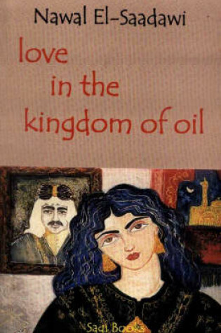 Cover of Love in the Kingdom of Oil