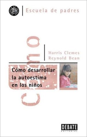 Book cover for Como Desarrollar La Autoestima En Los Ninos