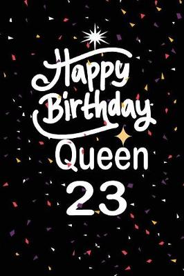 Book cover for Happy birthday queen 23