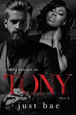 Book cover for A Mafia Boss Got Me - Tony