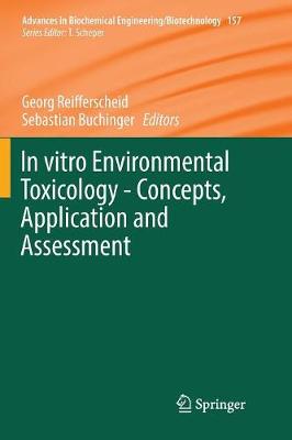 Cover of In vitro Environmental Toxicology - Concepts, Application and Assessment