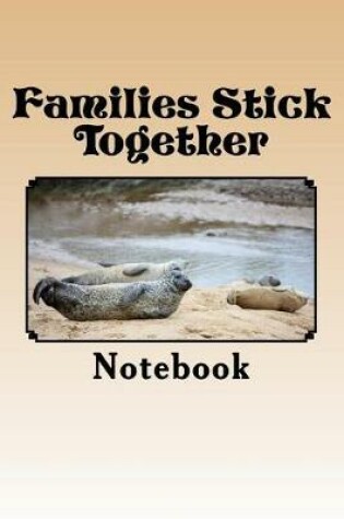 Cover of Families Stick Together