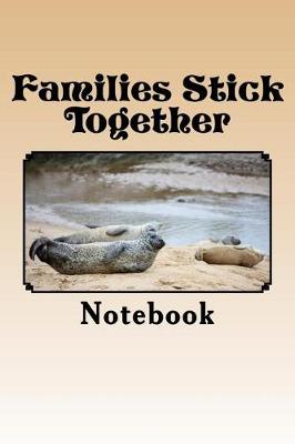 Book cover for Families Stick Together