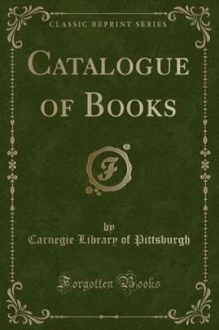 Cover of Catalogue of Books (Classic Reprint)