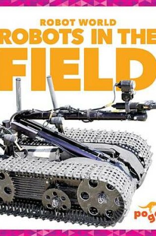 Cover of Robots in the Field