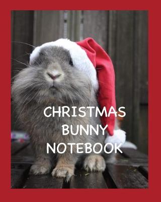 Book cover for Christmas Bunny Notebook