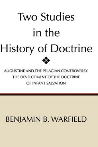 Cover of Two Studies in the History of Doctrine