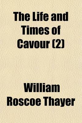 Book cover for The Life and Times of Cavour (2)