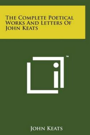 Cover of The Complete Poetical Works and Letters of John Keats