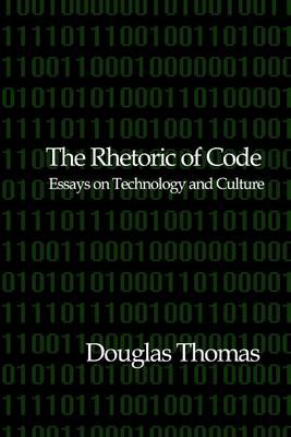 Book cover for The Rhetoric of Code