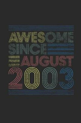 Cover of Awesome Since August 2003
