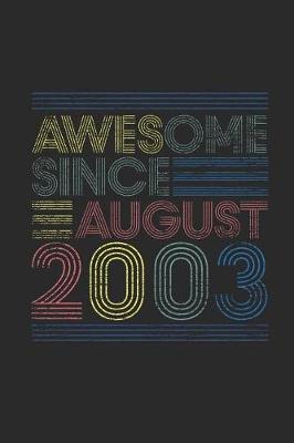 Book cover for Awesome Since August 2003