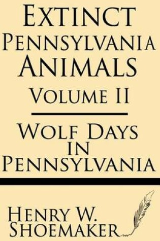 Cover of Extinct Pennsylvania Animals (Volume 2)